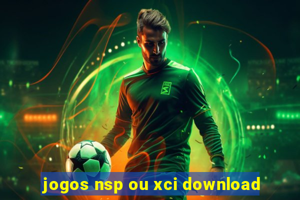 jogos nsp ou xci download